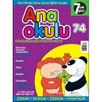 Anaokulu Sayı: 74 Anne-Çocuk Eğitim Dergisi Kolektif