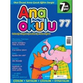 Anaokulu Sayı: 77 Anne-Çocuk Eğitim Dergisi Kolektif