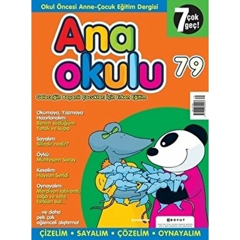 Anaokulu Sayı: 79 Anne-Çocuk Eğitim Dergisi Kolektif