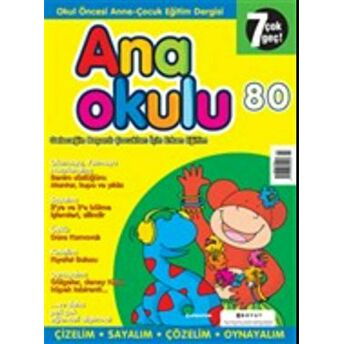 Anaokulu Sayı: 80 Anne-Çocuk Eğitim Dergisi Kolektif