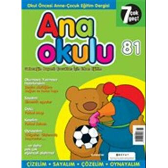 Anaokulu Sayı: 81 Anne-Çocuk Eğitim Dergisi Kolektif