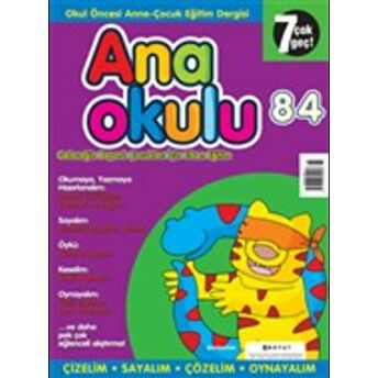 Anaokulu Sayı: 84 Anne-Çocuk Eğitim Dergisi Kolektif