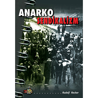 Anarko Sendikalizm - Rudolf Rocker