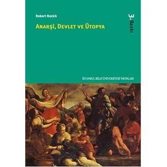 Anarşi, Devlet Ve Ütopya Robert Nozick