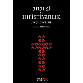 Anarşi Ve Hıristiyanlık Jacques Ellul