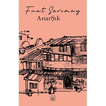 Anarşık Fuat Sevimay