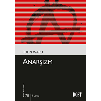 Anarşizm (Kültür Kitaplığı 78) Colin Ward