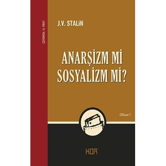 Anarşizm Mi Sosyalizm Mi? J. V. Stalin