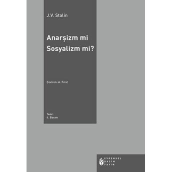 Anarşizm Mi? Sosyalizm Mi? J. V. Stalin