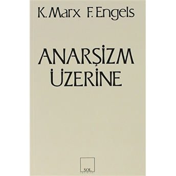 Anarşizm Üzerine Friedrich Engels