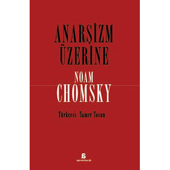 Anarşizm Üzerine Noam Chomsky