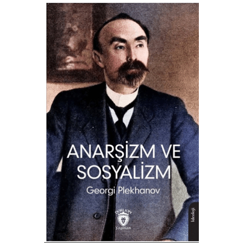 Anarşizm Ve Sosyalizm Georgi Plekhanov