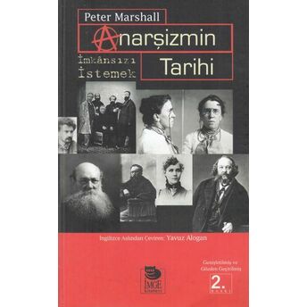 Anarşizmin Tarihi & Imkansızı Istemek Peter Marshall