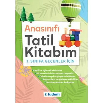 Anasınıfı Tatil Kitabım - 1.Sınıfa Geçenler Için Kolektıf