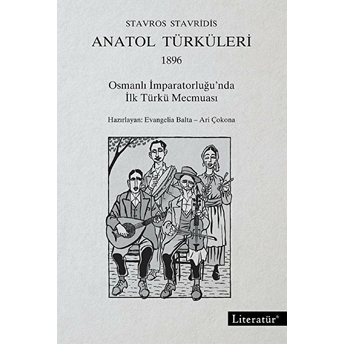 Anatol Türküleri 1896 Stavros Stavridis