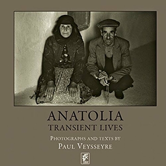 Anatolia - Transient Lives Ciltli Paul Veysseyre