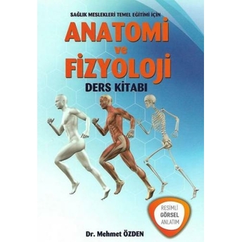 Anatomi Ve Fizyoloji Ders Kitabı Mehmet Özden