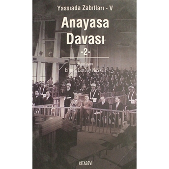 Anayasa Davası Cilt: 2 Emine Gürsoy Naskali