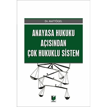 Anayasa Hukuku Açısından Çok Hukuklu Sistem