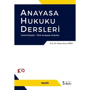 Anayasa Hukuku Dersleri Abdurrahman Eren