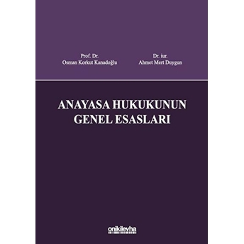 Anayasa Hukukunun Genel Esasları Ciltli Ahmet Mert Uygun