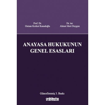 Anayasa Hukukunun Genel Esasları Osman Korkut Kanadoğlu