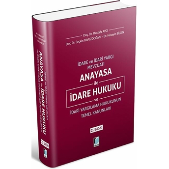 Anayasa Ile Idare Hukuku Ve Idari Yargılama Hukukunun Temel Kanunları Hüseyin Bilgin