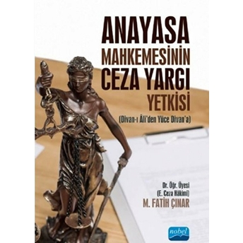 Anayasa Mahkemesinin Ceza Yargı Yetkisi