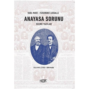 Anayasa Sorunu -Seçme Yazılar - Karl Marx- Ferdınand Lassalle