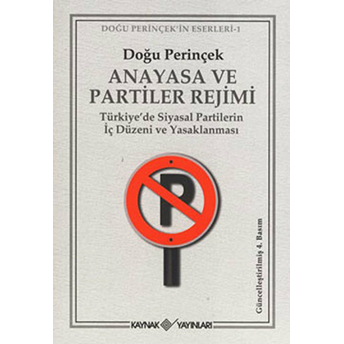 Anayasa Ve Partiler Rejimi Doğu Perinçek