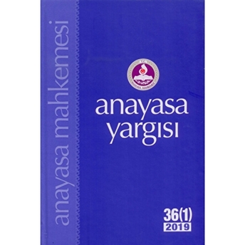 Anayasa Yargısı 36/1 2019 Ciltli Kolektif