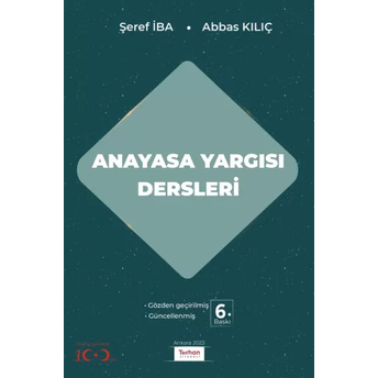 Anayasa Yargısı Dersleri (Şeref Iba) Şeref Iba