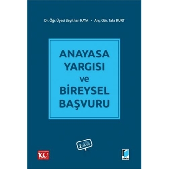 Anayasa Yargısı Ve Bireysel Başvuru Seyithan Kaya