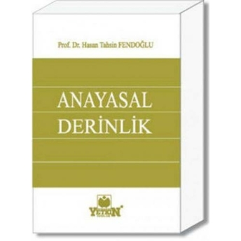 Anayasal Derinlik Hasan Tahsin Fendoğlu