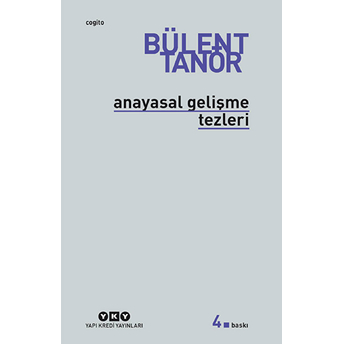 Anayasal Gelişme Tezleri Bülent Tanör