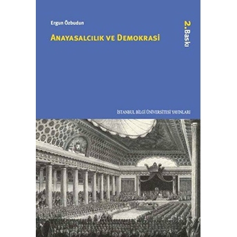 Anayasalcılık Ve Demokrasi Ergun Özbudun