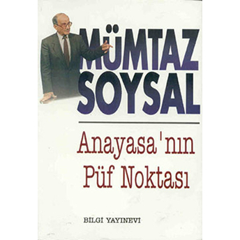 Anayasa'nın Püf Noktası Mümtaz Soysal