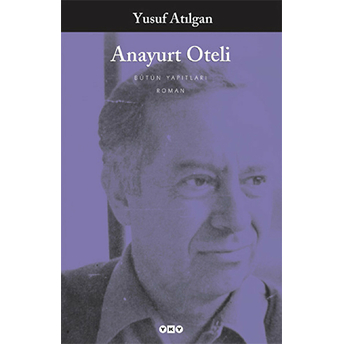 Anayurt Oteli Yusuf Atılgan