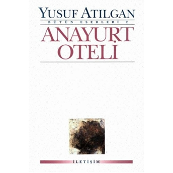 Anayurt Oteli Yusuf Atılgan