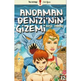 Andaman Denizi'nin Gizemi Ayşe Yamaç