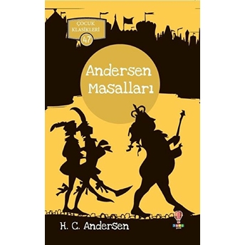 Andersen Masalları - Çocuk Klasikleri 47 H.c. Andersen