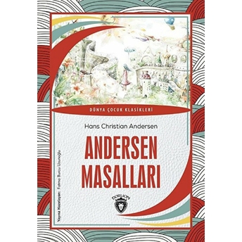 Andersen Masalları Dünya Çocuk Klasikleri (7-12 Yaş) Hans Cristian Andersen