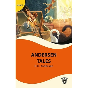 Andersen Tales Stage 1 - Alıştırma Ve Sözlük Ilaveli Hans Christian Andersen