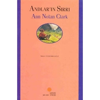 Andlar'In Sırrı Ann Nolan Clark