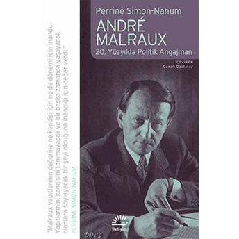 Andre Malraux 20. Yüzyılda Politik Angajman Perrine Simon-Nahum