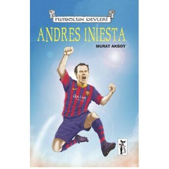 Andres Iniesta / Futbolun Devleri Murat Aksoy