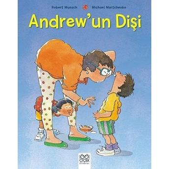 Andrew’un Dişi Robert Munsch