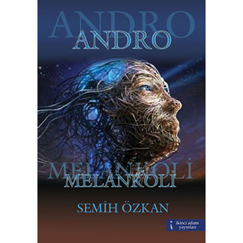 Andro Melankoli Semih Özkan