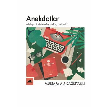 Anekdotlar Mustafa Alp Dağıstanlı