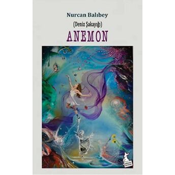 Anemon (Deniz Şakayığı) Nurcan Balıbey